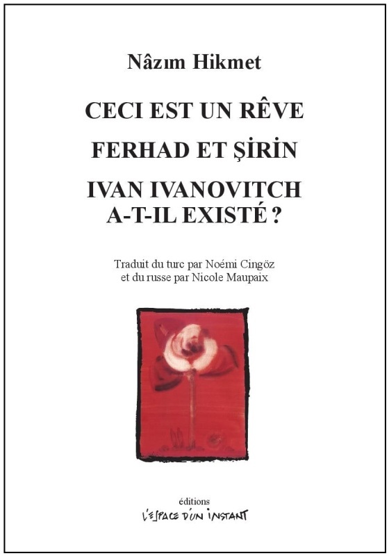 [9782375720097] Ceci est un rêve / Ferhad et Sirin / Ivan Ivanovitch a-t-il existé ?