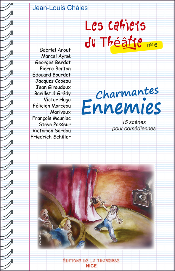 [9782376050643] Les Cahiers du Théâtre nº 6 - Charmantes Ennemies