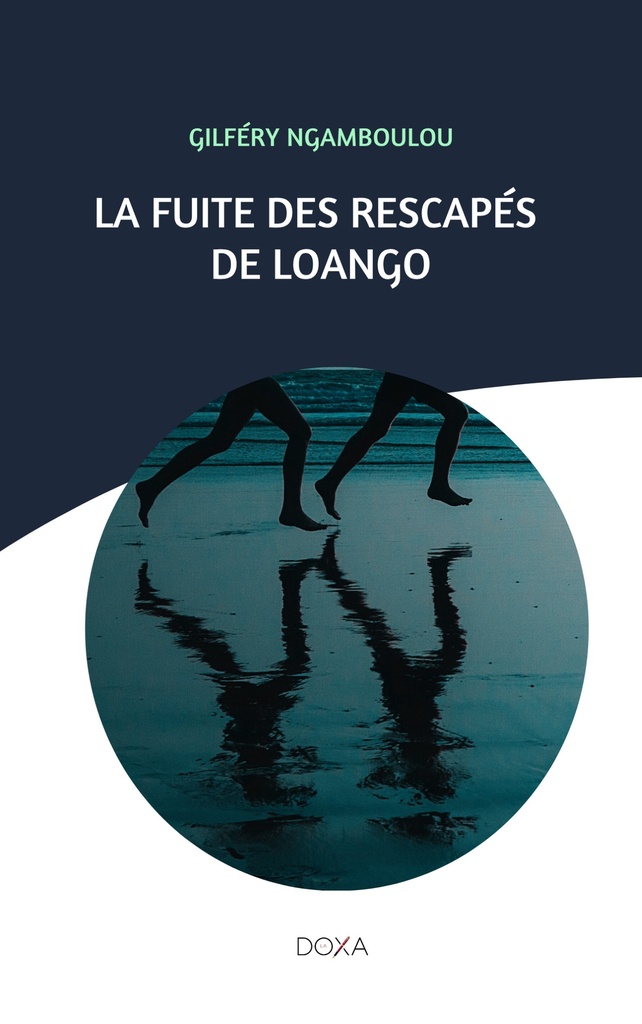 [9782376381730] LA FUITE DES RESCAPÉS DE LOANGO