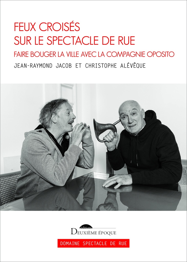 [9782377691449] Feux croisés sur le spectacle de rue