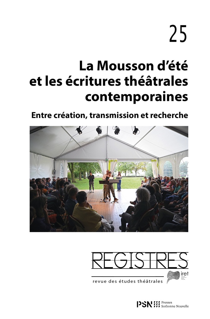 [9782379061677] Registres 25. La Mousson d’été et les écritures théâtrales contemporaines