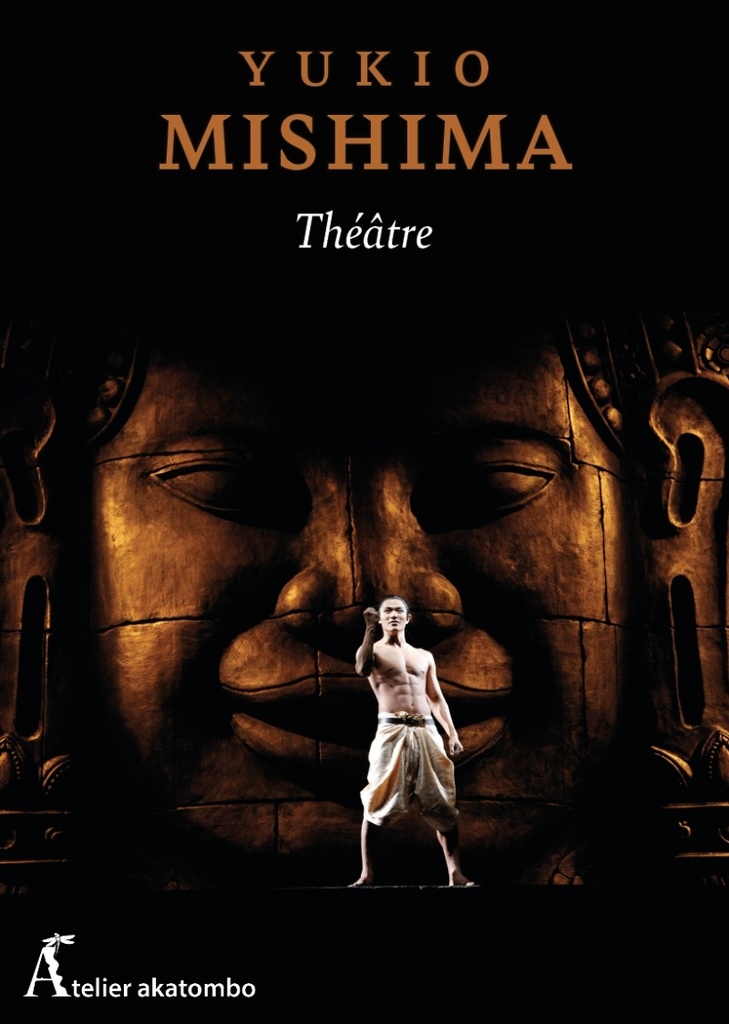 [9782379271755] Théâtre - Tome 2 - Le théâtre selon Mishima