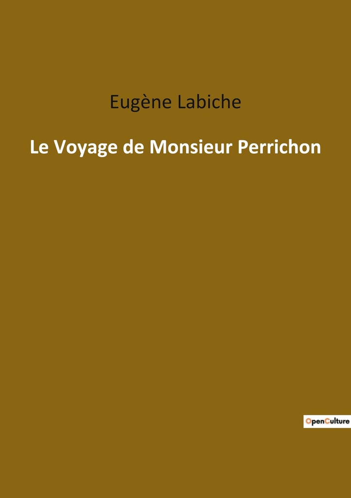 [9782382747865] Le Voyage de Monsieur Perrichon