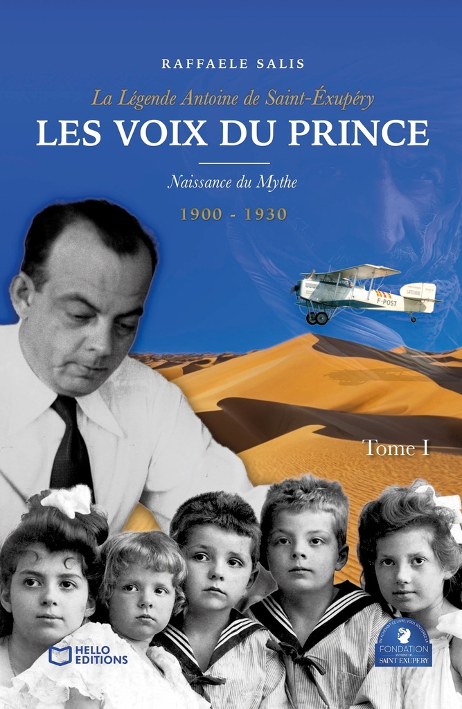 [9782386274558] Les Voix du Prince - La Légende Antoine de Saint-Exupéry - Tome I : Naissance du mythe Saint-Exupéry