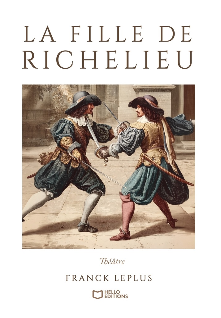 [9782386279881] La Fille de Richelieu - Comédie de capes et d'épées