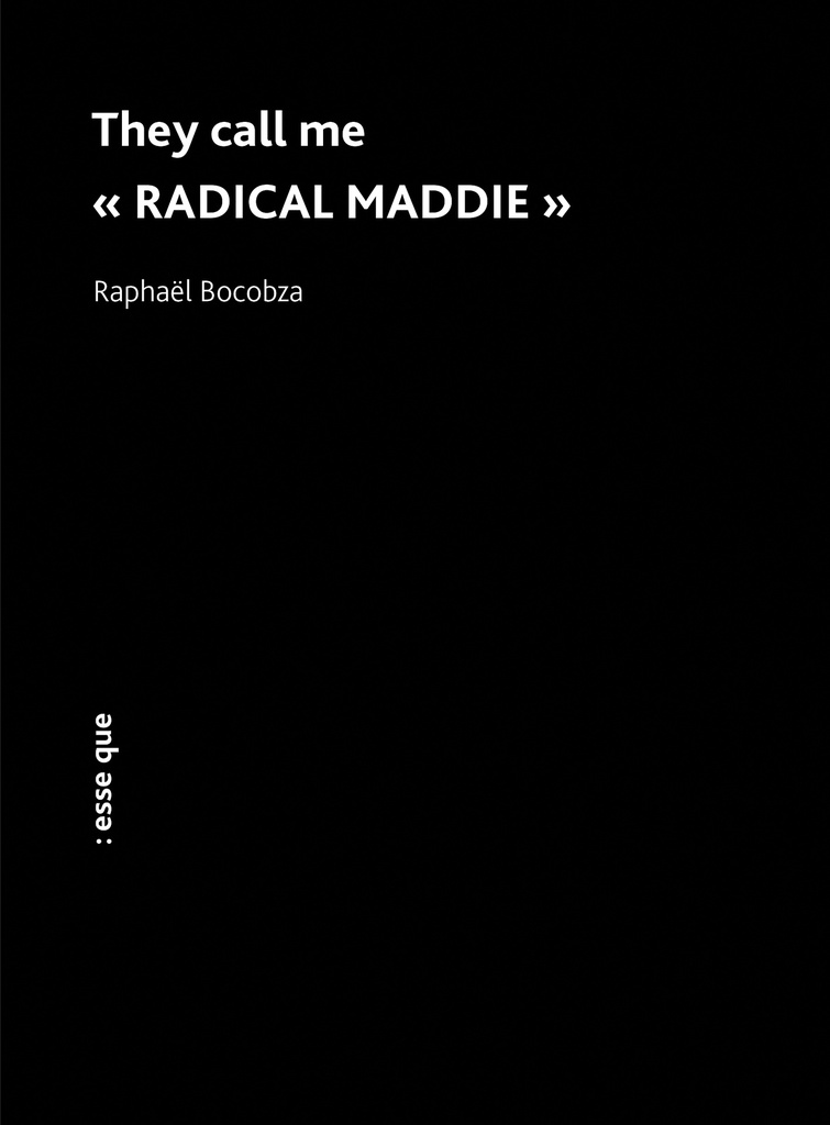 [9782487746350] They call me « RADICAL MADDIE »