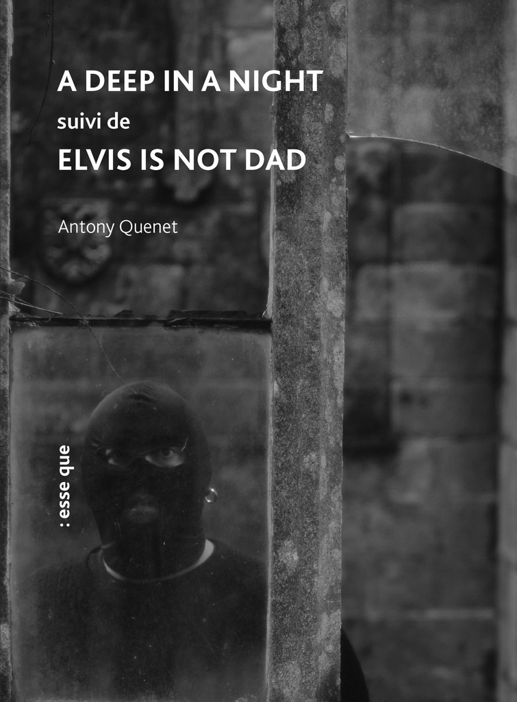 [9782487746367] A deep in a night suivi de Elvis is not dad