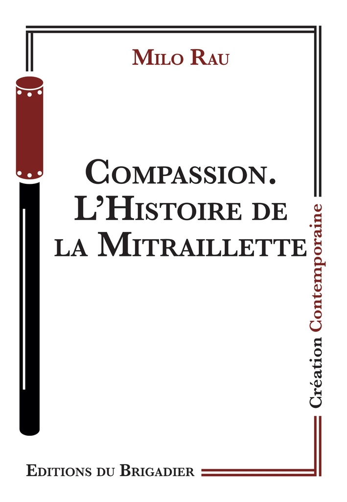 [9782487987241] Compassion. L'Histoire de la Mitraillette