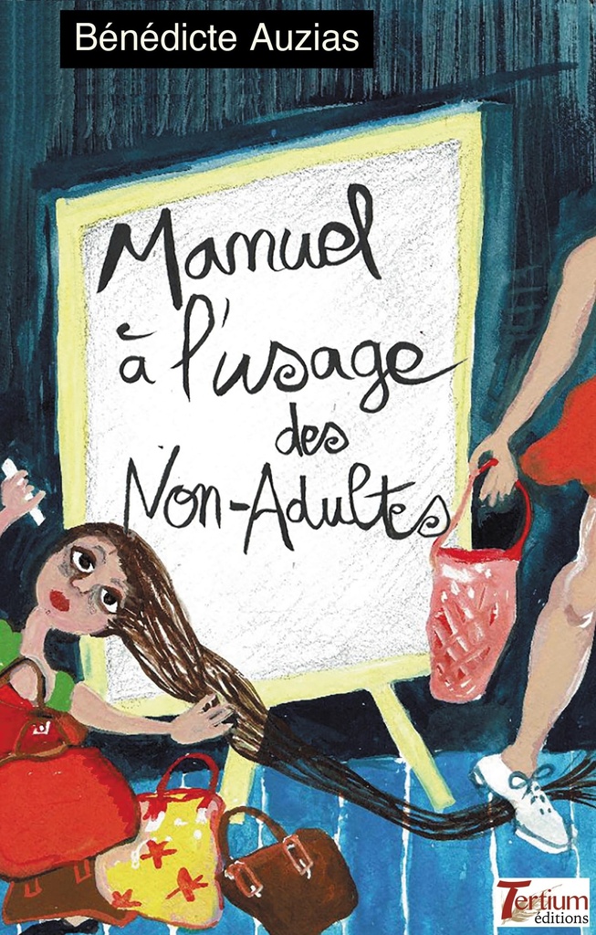 MANUEL A L'USAGE DES NON ADULTES