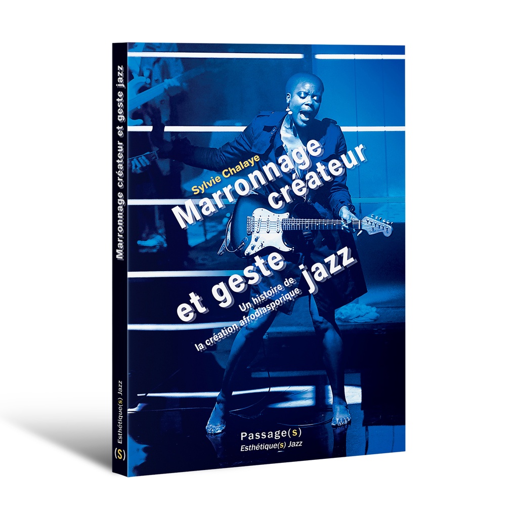 [9782492986277] Marronnage créateur et geste jazz