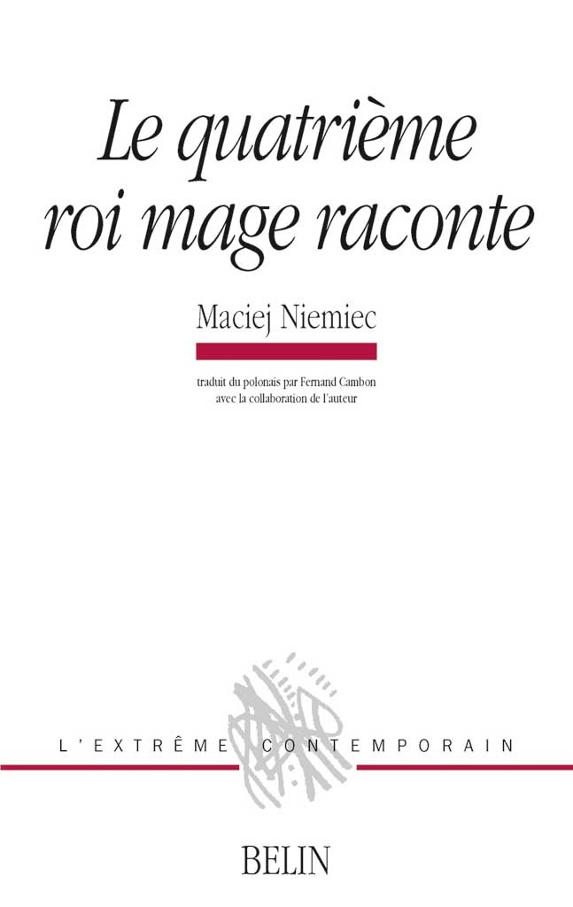 [9782701133027] Le quatrième roi mage raconte