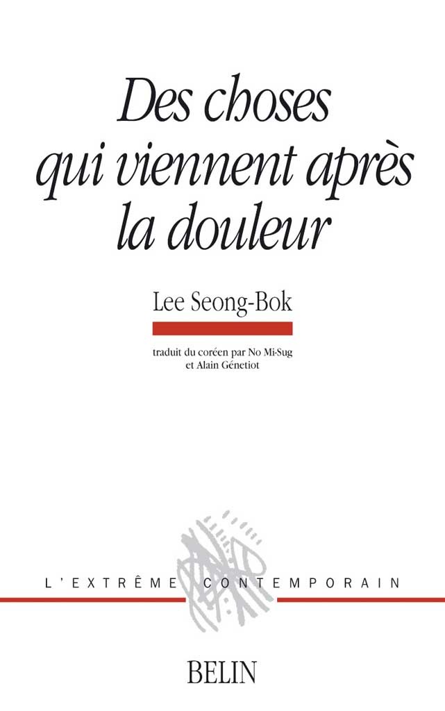 [9782701142210] Des choses qui viennent après la douleur