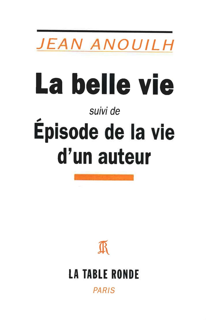 [9782710386131] La Belle vie/Episode de la vie d'un auteur
