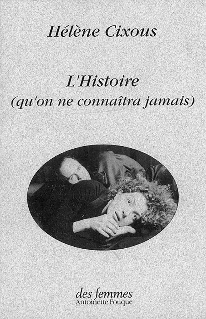 [9782721004505] L'Histoire (qu'on ne connaîtra jamais)