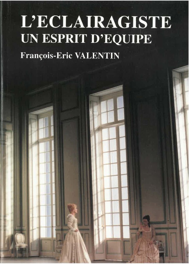 [9782734901402] L'Eclairagiste, un esprit d'équipe