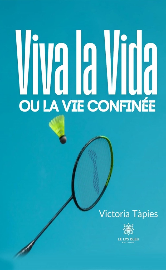 [9791042269449] Viva la Vida ou la vie confinée