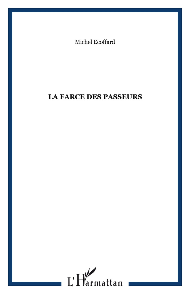 [9782738418098] La farce des passeurs