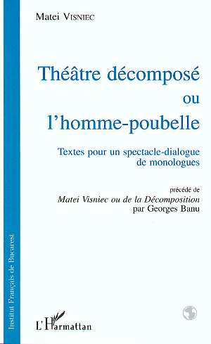 [9782738439574] Le Théatre décomposé ou L'homme-poubelle