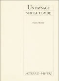 [9782742704125] Un paysage sur la tombe