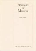 [9782742704132] Antonin et mélodie