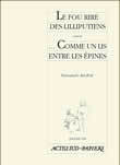 [9782742704217] Le fou rire des Lilliputiens suivi de  Comme un lis entre les épines