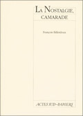 [9782742704309] La nostalgie, camarade