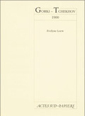 Gorki-Tchekhov, 1900