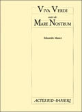 [9782742704644] Viva Verdi, suivi de : Mare Nostrum