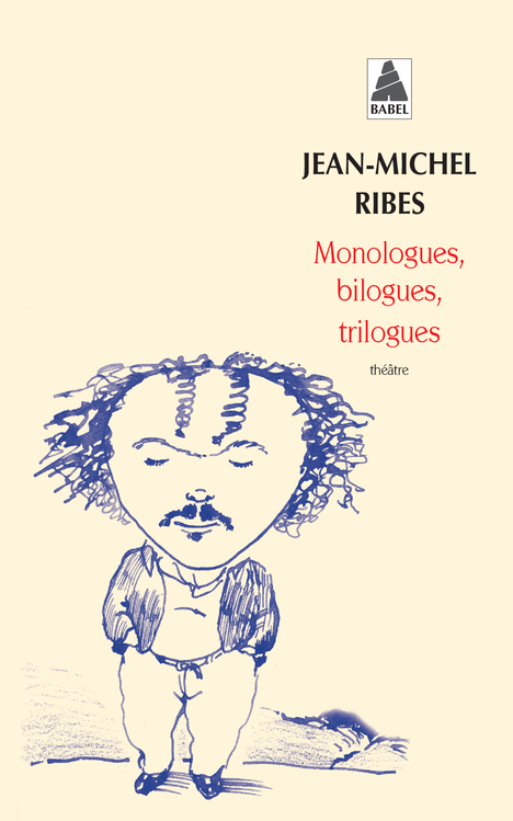 [9782742713769] Monologues, bilogues, trilogues