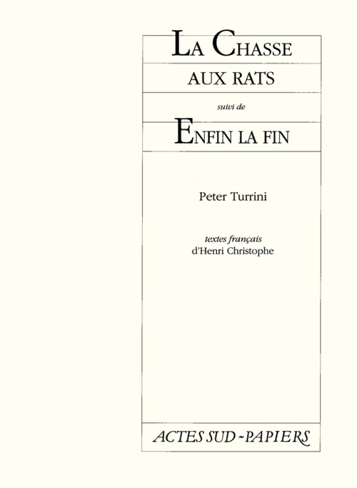 [9782742714926] La chasse aux rats, suivi de : Enfin la fin