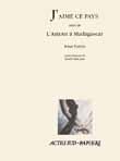 [9782742738816] J'aime ce pays suivi de : L'amour à Madagascar