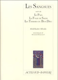 [9782742740789] Les Sangsues suivi de : Le Pain, la Folie de Salim , les