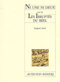 [9782742740796] Ni une ni deux suivi de Les Irruptés du réel