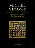 [9782742742752] Théâtre complet 2 : Iphigénie Hôtel - Par-dessus bord