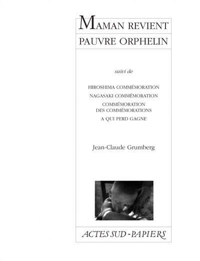 Maman revient pauvre orphelin suivi de Quatre commémorations
