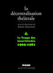 [9782742754281] La Décentralisation théâtrale vol. 4