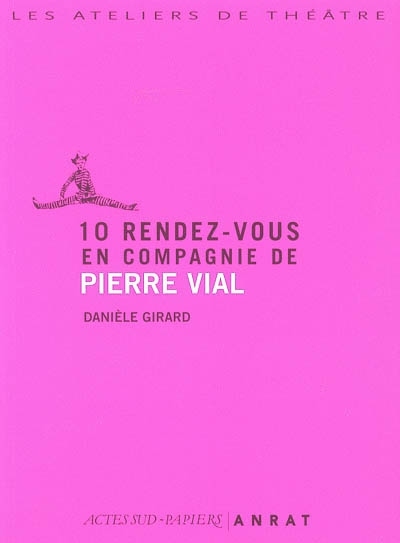 [9782742758371] 10 rendez-vous en compagnie de Pierre Vial