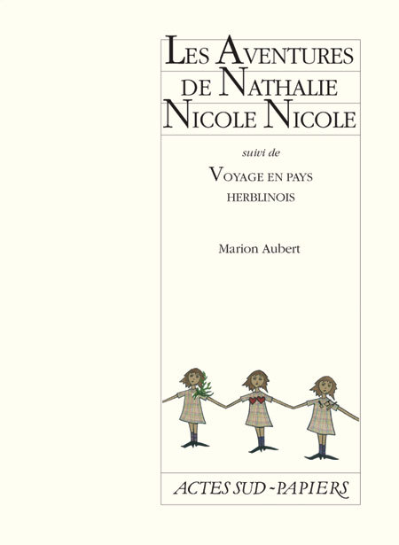 [9782742767984] Les Aventures de Nathalie Nicole Nicole suivi de Voyage en pays herblinois
