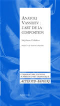 [9782742761487] Anatoli Vassiliev : l'art de la composition