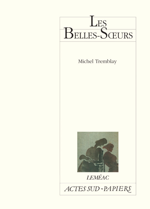 [9782742770991] Les Belles-Soeurs