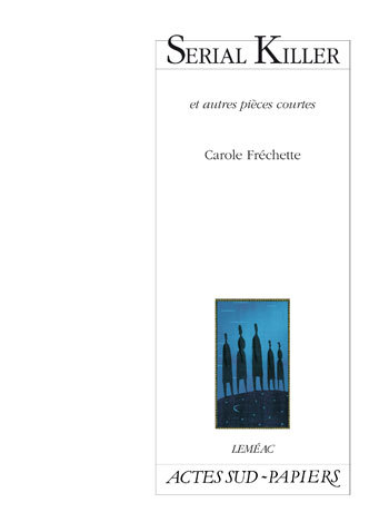 [9782742771769] Serial killer et autres pièces courtes