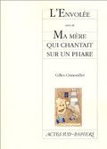 [9782742777778] L'Envolée suivi de Ma mère qui chantait sur un phare
