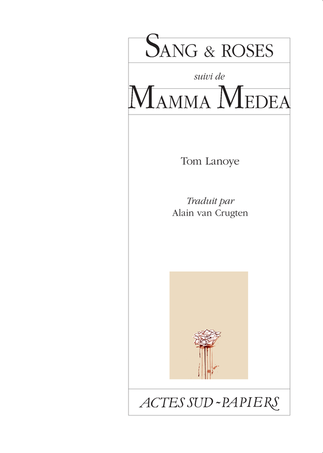 [9782742797387] Sang & roses suivi de Mamma Medea