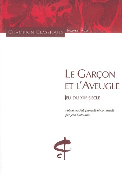 [9782745313270] Le Garçon et l'aveugle. Jeu du XIIIè s.