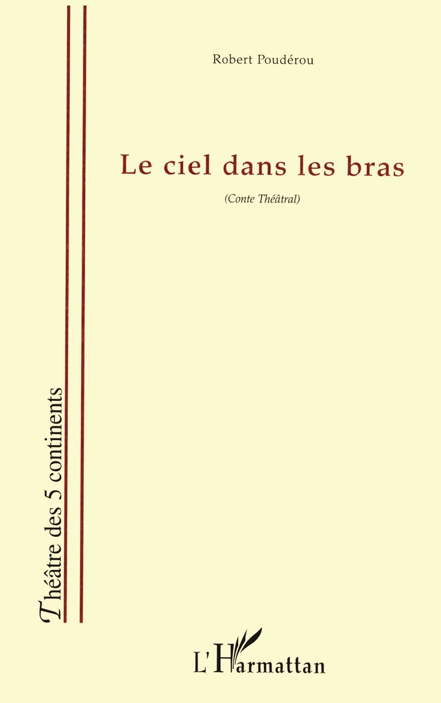 LE CIEL DANS LES BRAS