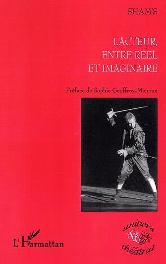[9782747541541] L'Acteur, entre réel et imaginaire