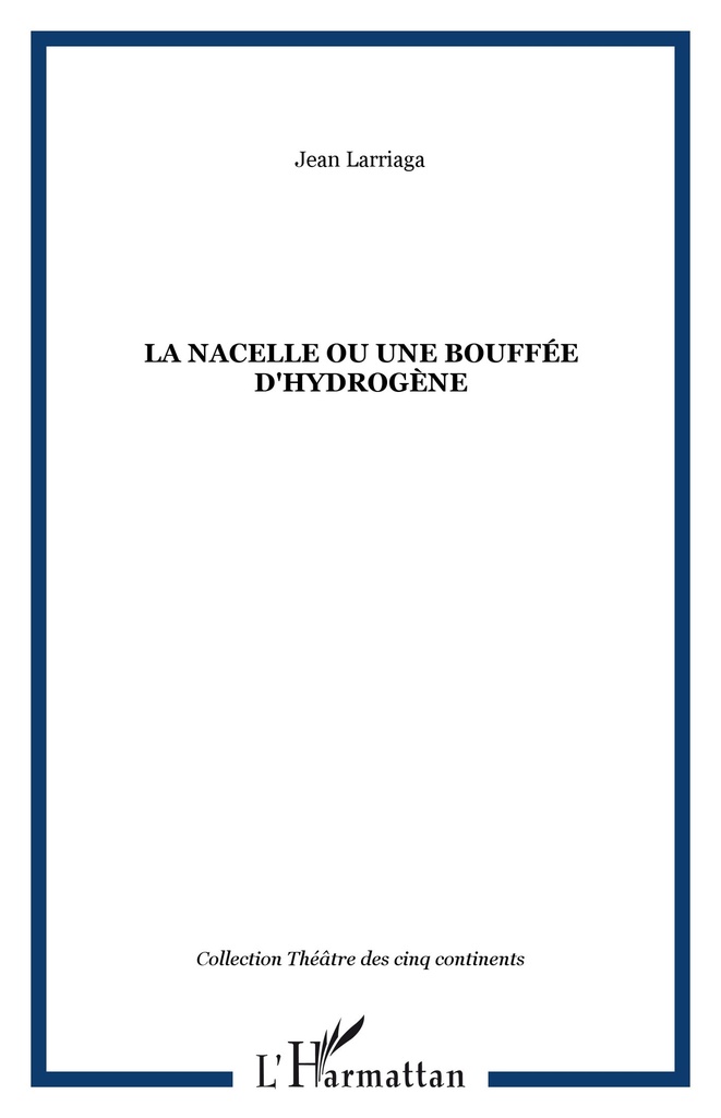 [9782747568661] La nacelle ou Une bouffée d'hydrogène
