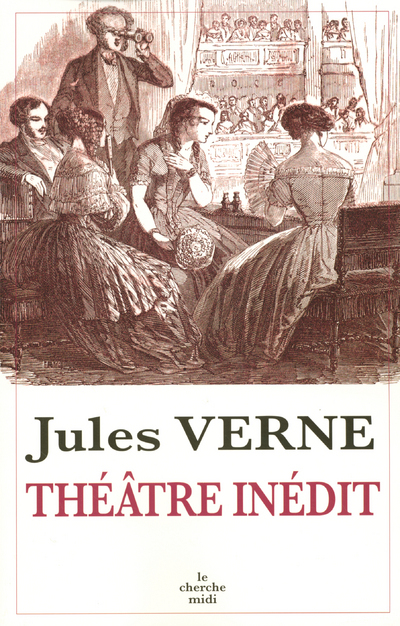 [9782749102702] Théâtre inédit de Jules Verne