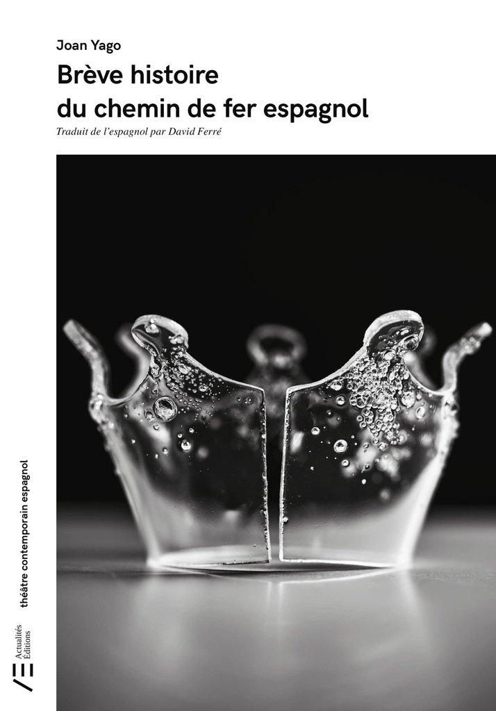 [9791094225851] Brève histoire du chemin de fer espagnol
