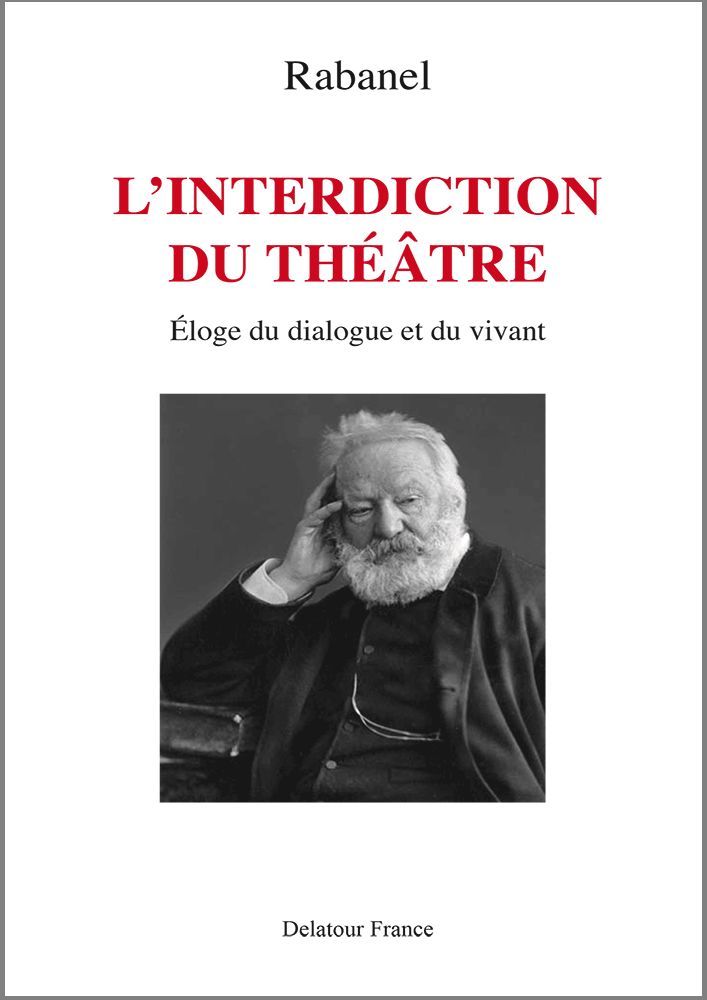 [9782752101747] L'interdiction du théâtre - éloge du dialogue et du vivant